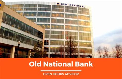 hours for old national bank